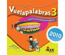 VUELAPALABRAS 3 - LECTURAS + ACTIVIDADES (Spanish Edition) (9789870602460) by Actiz Beatriz