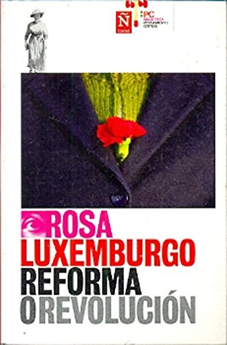 9789870720676: rosa luxemburgo reforma o revolucion Ed. 2012