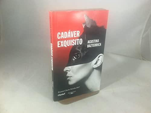 Imagen de archivo de cadaver exquisito-premio clarin 2017 (Spanish Edition) a la venta por GF Books, Inc.
