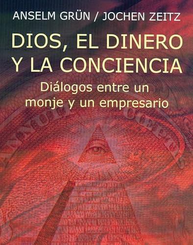Beispielbild fr Dios el dinero y la conciencia : dilogos entre un monje y un empresario zum Verkauf von Iridium_Books