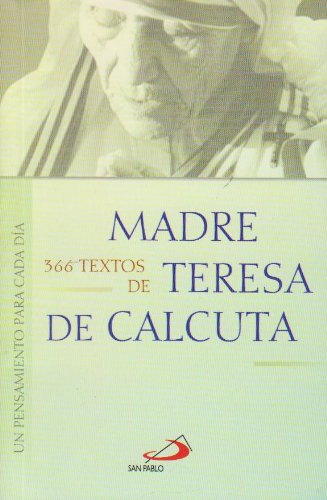 Imagen de archivo de 366 Textos De Madre Teresa De Calcuta (Un pensamiento para cada dia) a la venta por Iridium_Books