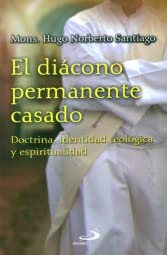 Stock image for El dicono permanente casado : doctrina identidad teolgica y espiritualidad for sale by Blue Vase Books