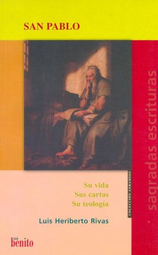 Imagen de archivo de San Pablo - Su Vida, Sus Cartas, Su Teologia (Spanish Edition) a la venta por Iridium_Books