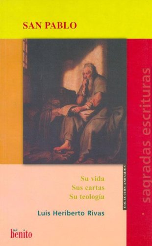 Stock image for San Pablo - Su Vida, Sus Cartas, Su Teologia (Spanish Edition) for sale by Iridium_Books