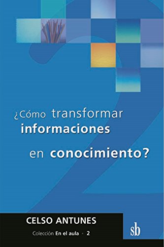 Imagen de archivo de COMO TRANSFORMAR INFORMACIONES EN CONOCIMIENTO? a la venta por CATRIEL LIBROS LATINOAMERICANOS