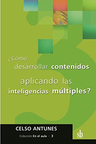 Imagen de archivo de COMO DESARROLLAR CONTENIDOS APLICANDO LAS INTELIGENCIAS MULTIPLES? a la venta por CATRIEL LIBROS LATINOAMERICANOS