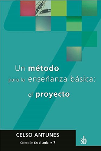 Imagen de archivo de UN METODO PARA LA ENSEANZA BASICA: EL PROYECTO a la venta por CATRIEL LIBROS LATINOAMERICANOS