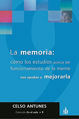 Stock image for La Memoria, De Celso Antunes. Editorial Sb, Tapa Blanda, Edici n 2003 En Espa ol for sale by Juanpebooks