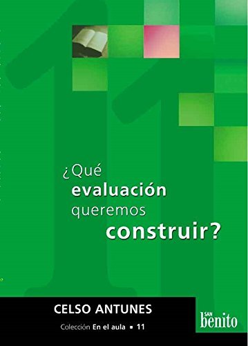 Imagen de archivo de QUE EVALUACION QUEREMOS CONSTRUIR? a la venta por CATRIEL LIBROS LATINOAMERICANOS