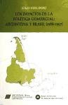 Beispielbild fr Los Impactos de La Politica Comercial: Argentina y Brasil, 1988-1997 (Spanish Edition) zum Verkauf von Ergodebooks