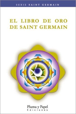 Imagen de archivo de El Libro de Oro de Saint Germain (Spanish Edition) a la venta por ThriftBooks-Dallas