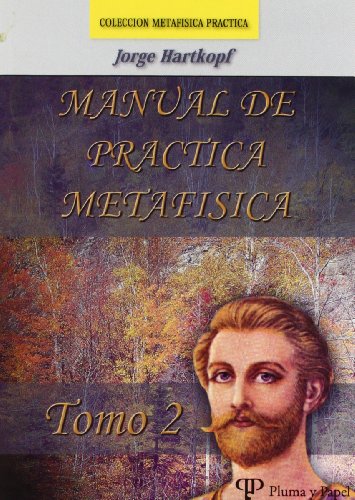 9789871021352: Manual De Practica Metafisica -2-Bol.- (METAFISICA PRACTICA)