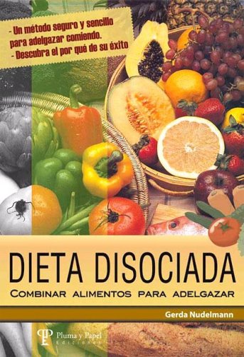 Stock image for Dieta disociada. combinar alimentos para adelgazar for sale by medimops