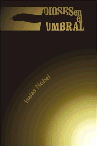 Stock image for Dioses En El Umbral/Gods in the Threshold (Spanish Edition) for sale by Blindpig Books