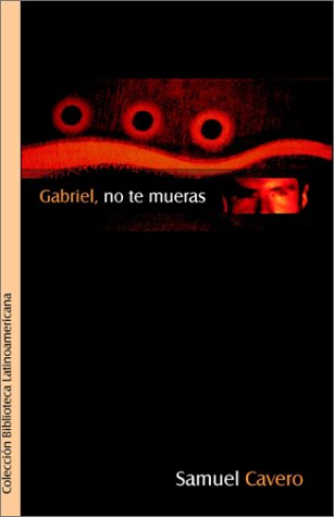 9789871022564: Gabriel, No Te Mueras