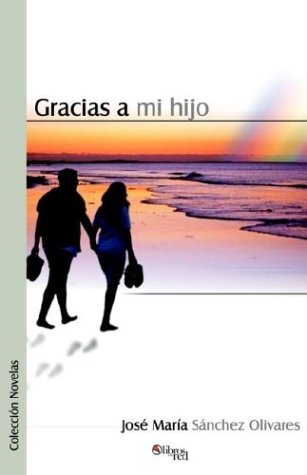Beispielbild fr Gracias a Mi Hijo (Spanish Edition) zum Verkauf von Iridium_Books