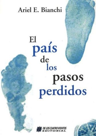 Beispielbild fr El Pais de Los Pasos Perdidos (Spanish Edition) zum Verkauf von Iridium_Books