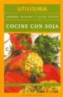 9789871028733: Cocine Con Soja