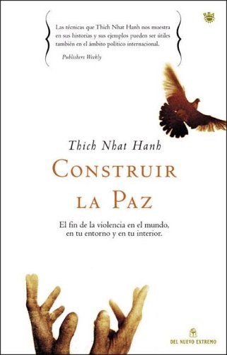 Construir La Paz (Spanish Edition) (9789871068623) by Hanh, Thich Nhat