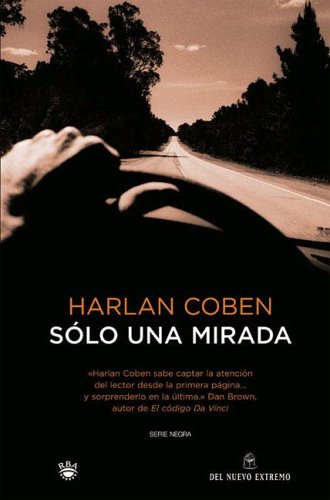 Solo Una Mirada (Spanish Edition) (9789871068760) by Harlan Coben