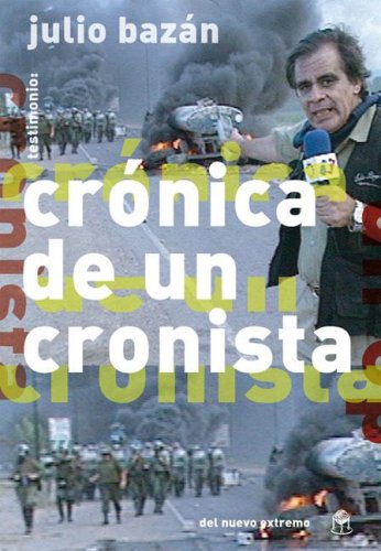 9789871068890: Cronica de Un Cronista