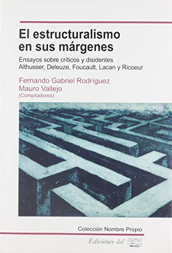 Stock image for El Estructuralismo En Sus M rgenes - Rodriguez, Vall, De Rodriguez, Vallejos. Editorial Del Signo En Espa ol for sale by Juanpebooks