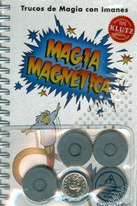 9789871078400: Magia magnetica