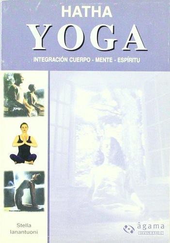 9789871088096: Hatha Yoga -Integracion Cuerpo -Mente- Espiritu (Divulgacion)