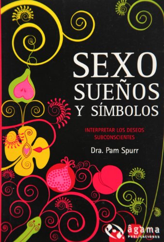 Stock image for sexo suenos y simbolos interpretar los deseos subconsci s for sale by DMBeeBookstore