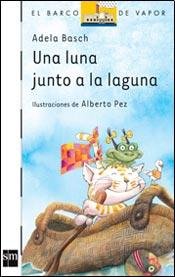 Stock image for Una Luna Junto a la Laguna (Spanish Edition) for sale by HPB Inc.