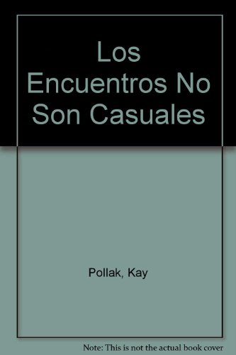 Beispielbild fr Los Encuentros No Son Casuales (Spanish Edition) zum Verkauf von Iridium_Books