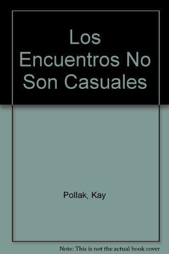 Stock image for Los Encuentros No Son Casuales (Spanish Edition) for sale by Iridium_Books