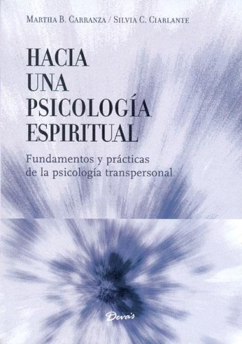 9789871102853: Hacia una psicologia espiritual / Towards a Spiritual Psychology