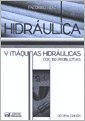 Imagen de archivo de Hidraulica Y Maquinas Hidraulicas (10ma. Edicion) Con 150 Problemas, De Facorro Ruiz, Lorenzo A. Editorial Nueva Librer a, Tapa Tapa Blanda En Espa ol, 2011 a la venta por Juanpebooks