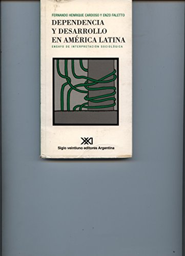 Dependencia y Desarrollo (Spanish Edition) (9789871105243) by Cardoso