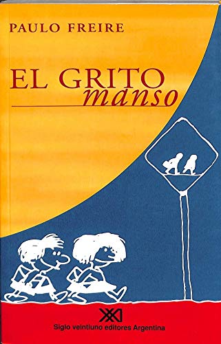 9789871105304: El grito manso (Educacin)