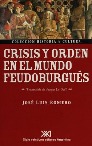 9789871105441: Crisis y orden en el mundo feudo-burgus