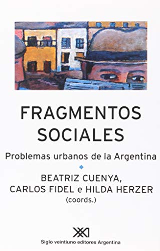 Stock image for Fragmentos sociales. Problemas urbanos de la Argentina (Spanish Edition) for sale by Solr Books