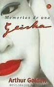 Stock image for Memorias de Una Geisha (Spanish Edition) for sale by ThriftBooks-Dallas