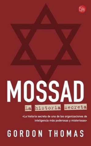 Mossad (Spanish Edition) (9789871106103) by Gordon, Thomas