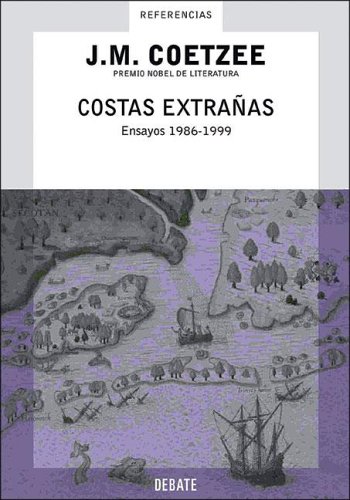 Imagen de archivo de Costas extranas / Stranger Shores (Spanish Edition) a la venta por SoferBooks