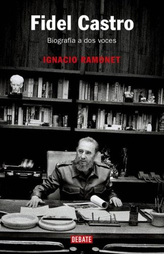 9789871117208: Fidel Castro : biografia a dos voces