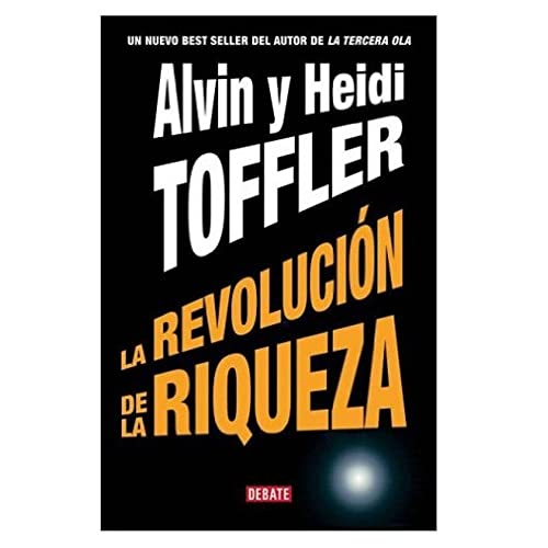 Imagen de archivo de la revolucion de la riqueza toffler debate 2006 u a la venta por DMBeeBookstore