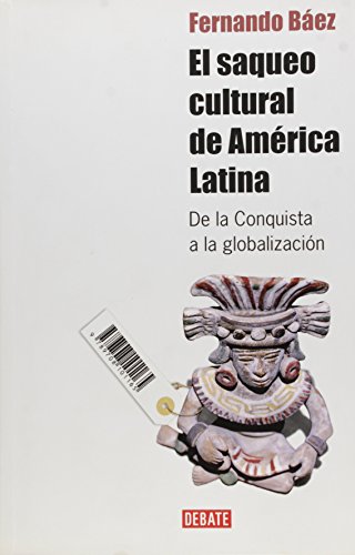 9789871117697: SAQUEO CULTURAL DE AMERICA LATINA, EL (Spanish Edi