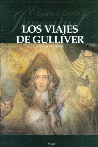 9789871129485: Los Viajes De Gulliver/ Gulliver's Journey (Clasicos Para La Juventud / Youth Classics)