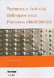 Imagen de archivo de Porteros Electricos, Videoporteros, Port Electr/ Electrical Doormen, Video Doormen (Spanish Edition) a la venta por Iridium_Books