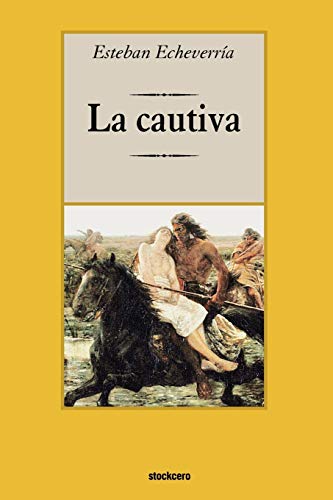 Stock image for La cautiva (Spanish Edition) for sale by Lucky's Textbooks