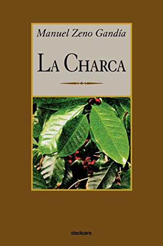 Beispielbild fr La Charca zum Verkauf von ThriftBooks-Dallas