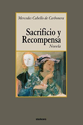 Beispielbild fr Sacrificio y recompensa zum Verkauf von Majestic Books