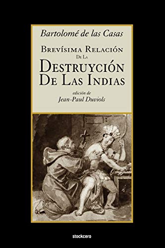 Stock image for BrevSima Relacin de la Destruycin de for sale by Better World Books
